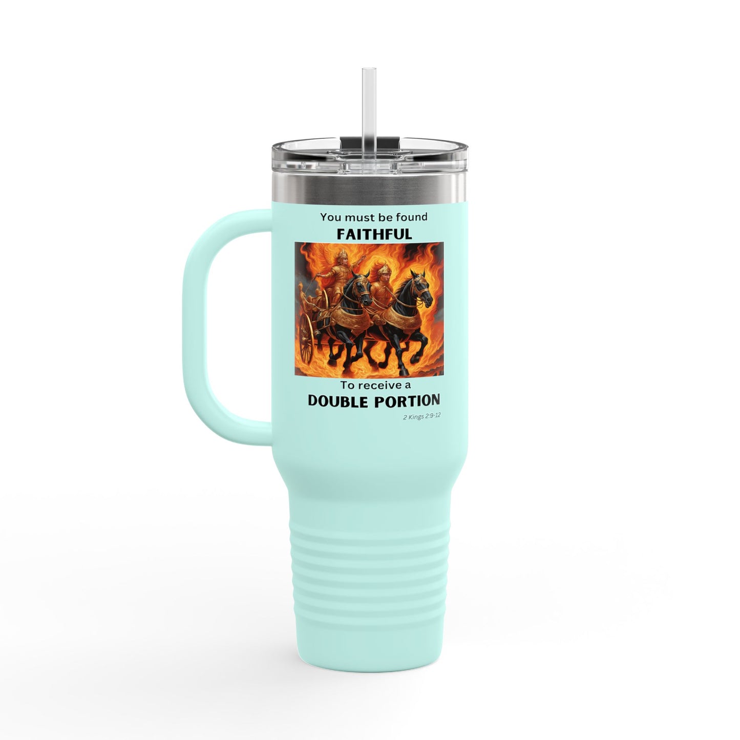Insulated Travel Mug, 40oz - Double Portion - 2 Kings 2:9-12
