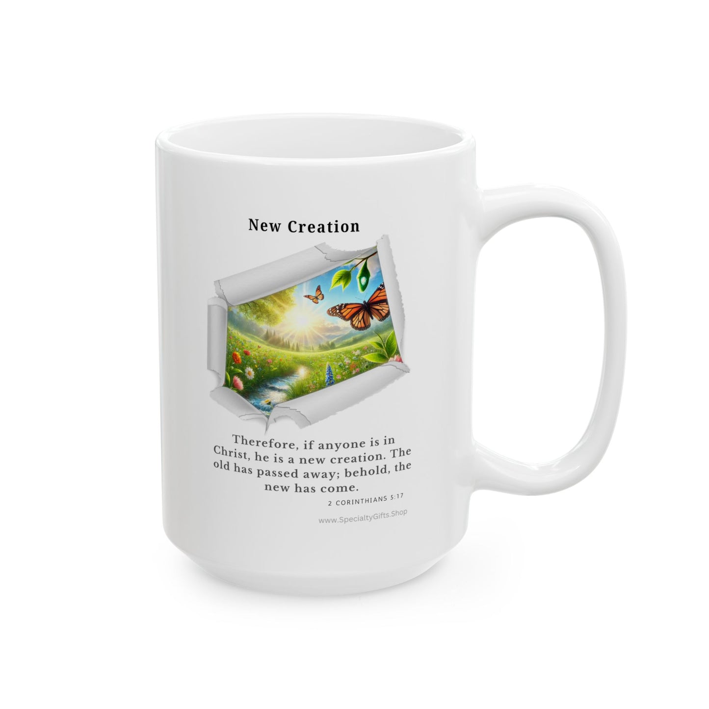 Ceramic Mug, (11oz, 15oz) - New Creation - 2 Corinthians 5:17