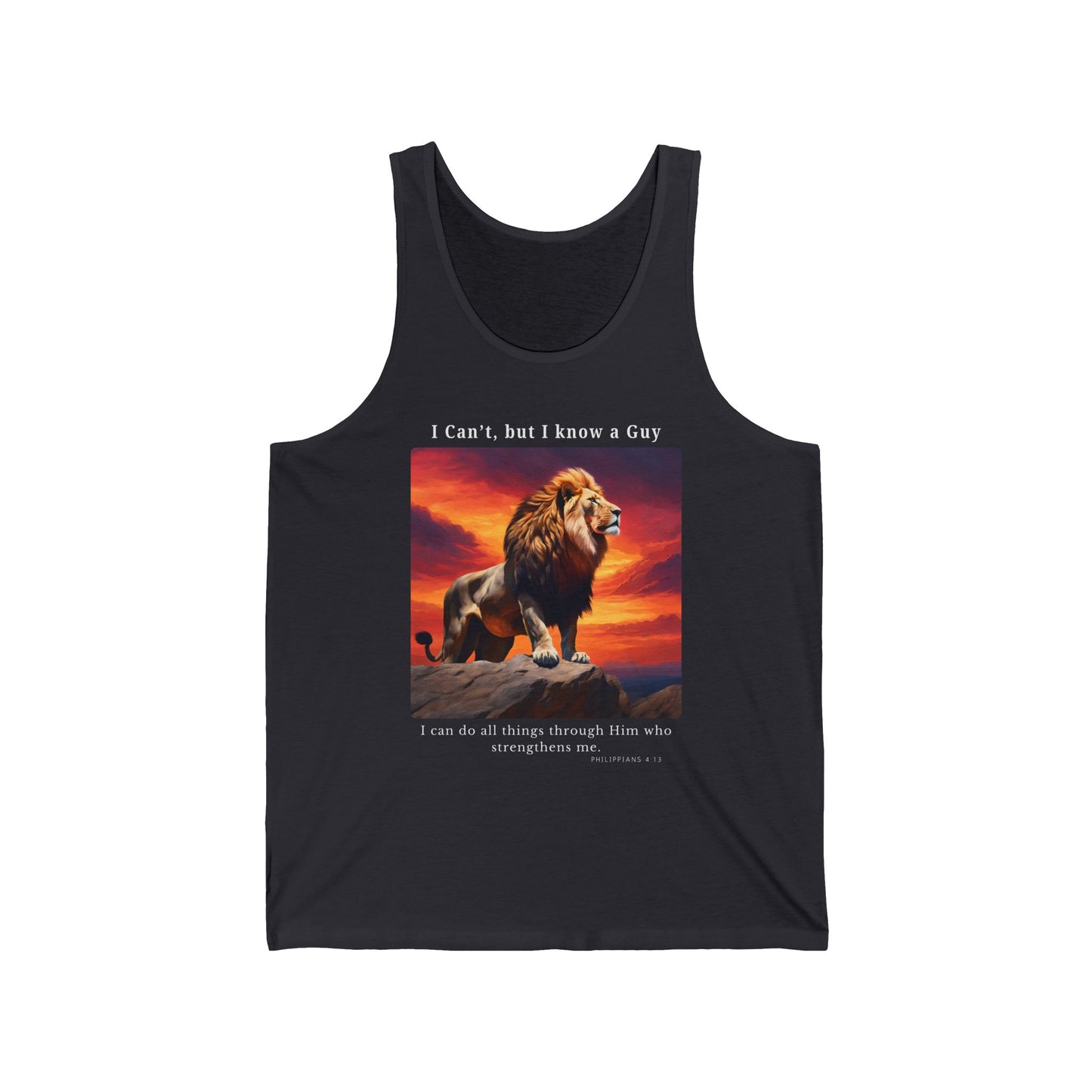 Unisex Jersey Tank - I Know A Guy - Philippians 4:13 (White Letters)
