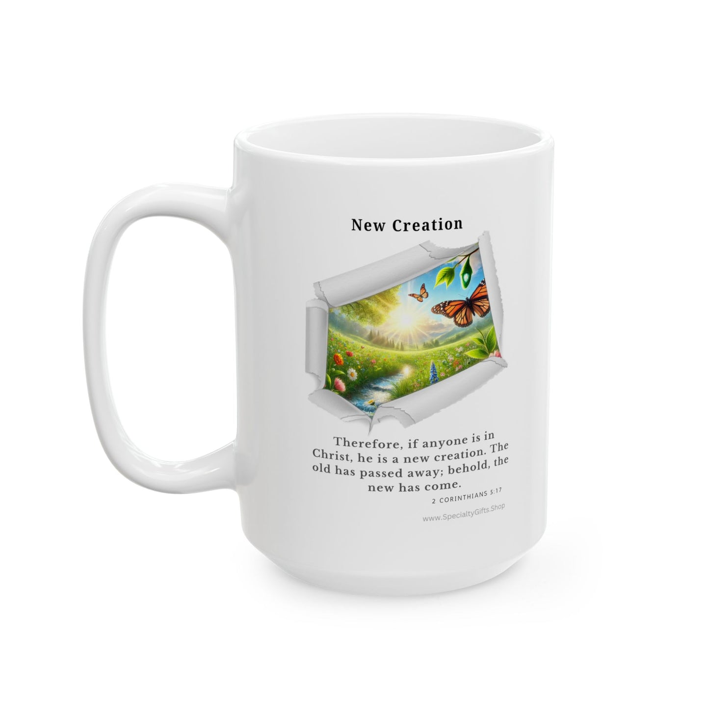 Ceramic Mug, (11oz, 15oz) - New Creation - 2 Corinthians 5:17
