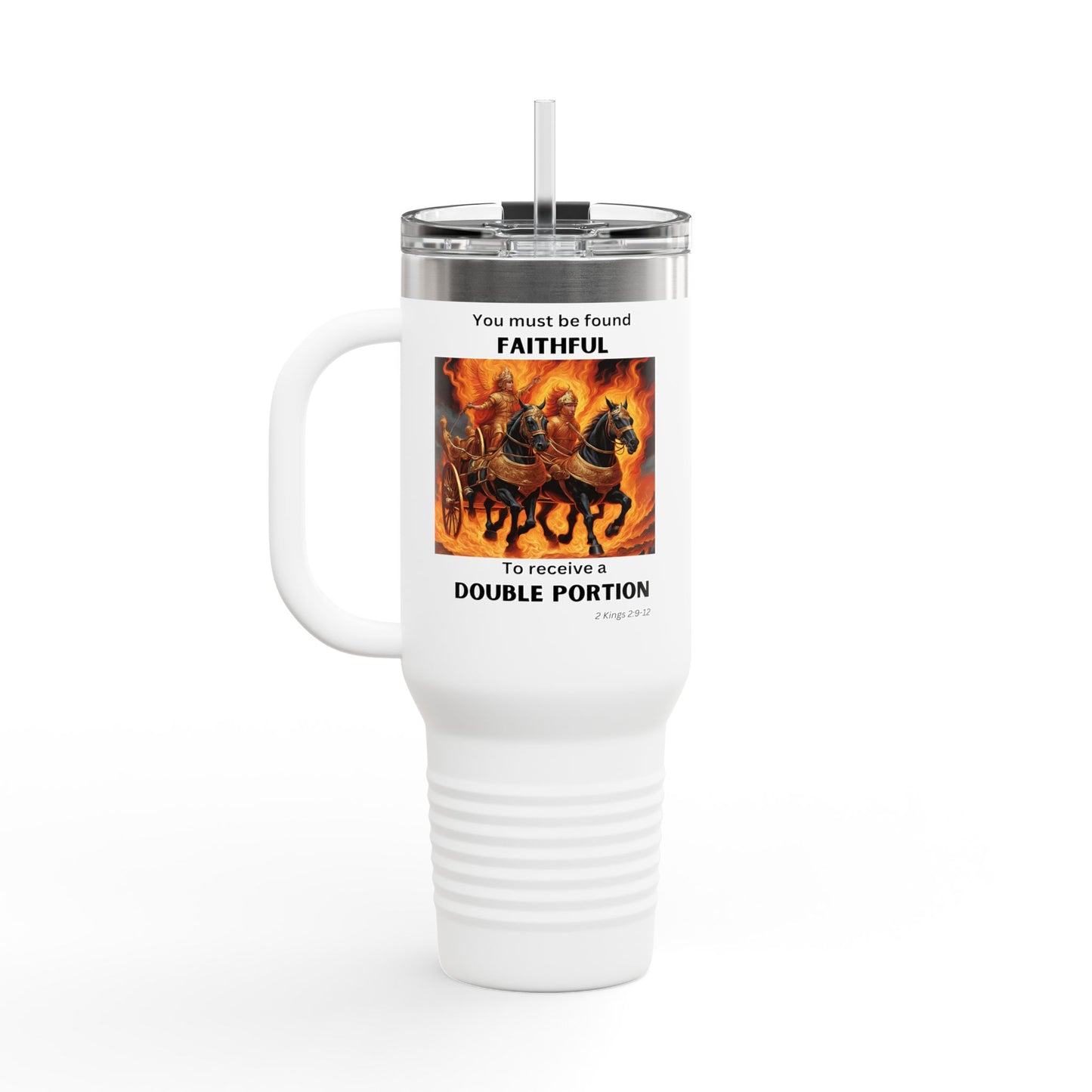 Insulated Travel Mug, 40oz - Double Portion - 2 Kings 2:9-12